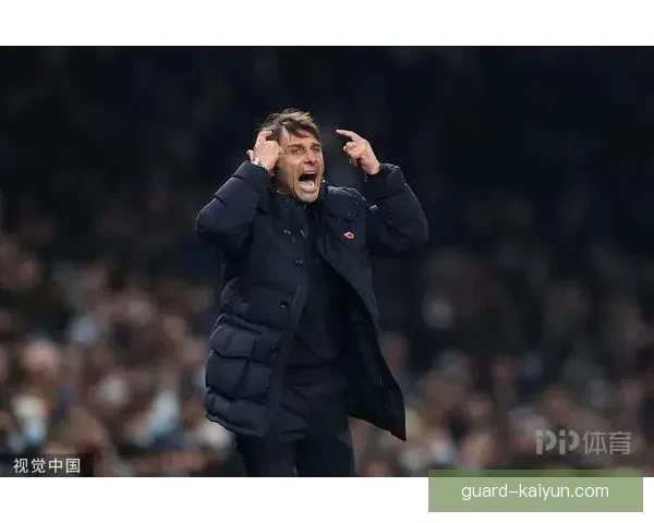 英超孔蒂执教切尔西期间战绩出色，球队表现备受关注