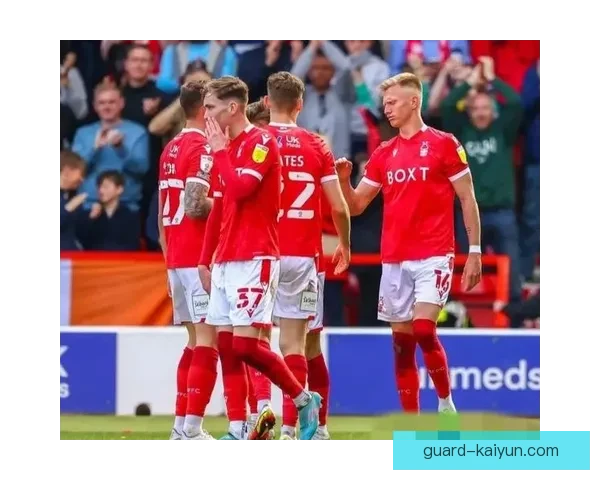 诺丁汉森林迎战曼城，近期状态与积分形势分析